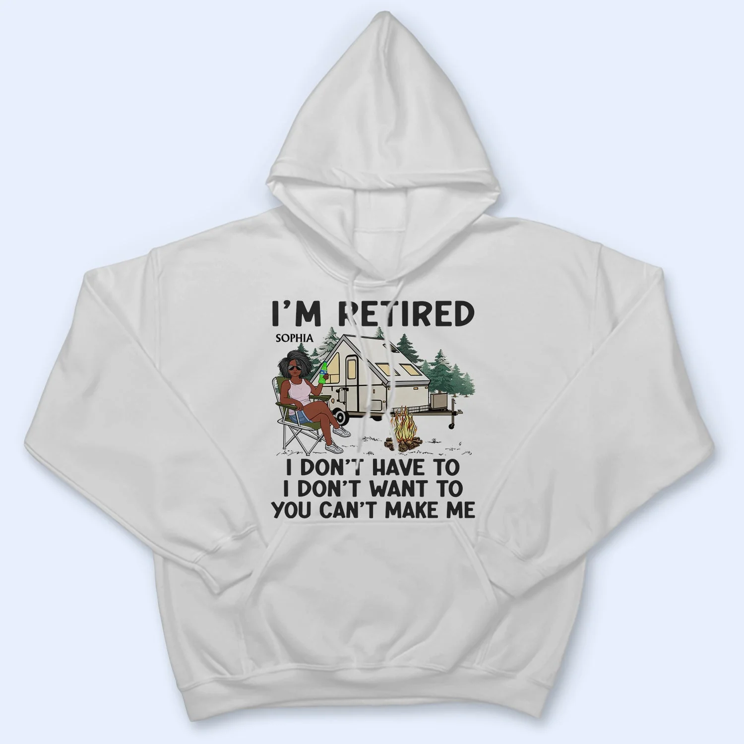 I'm Retired I Don't Want To - Retirement Gift For Camping Lovers, Dad, Mom, Grandpa, Grandma - Personalized T Shirt - Image 4