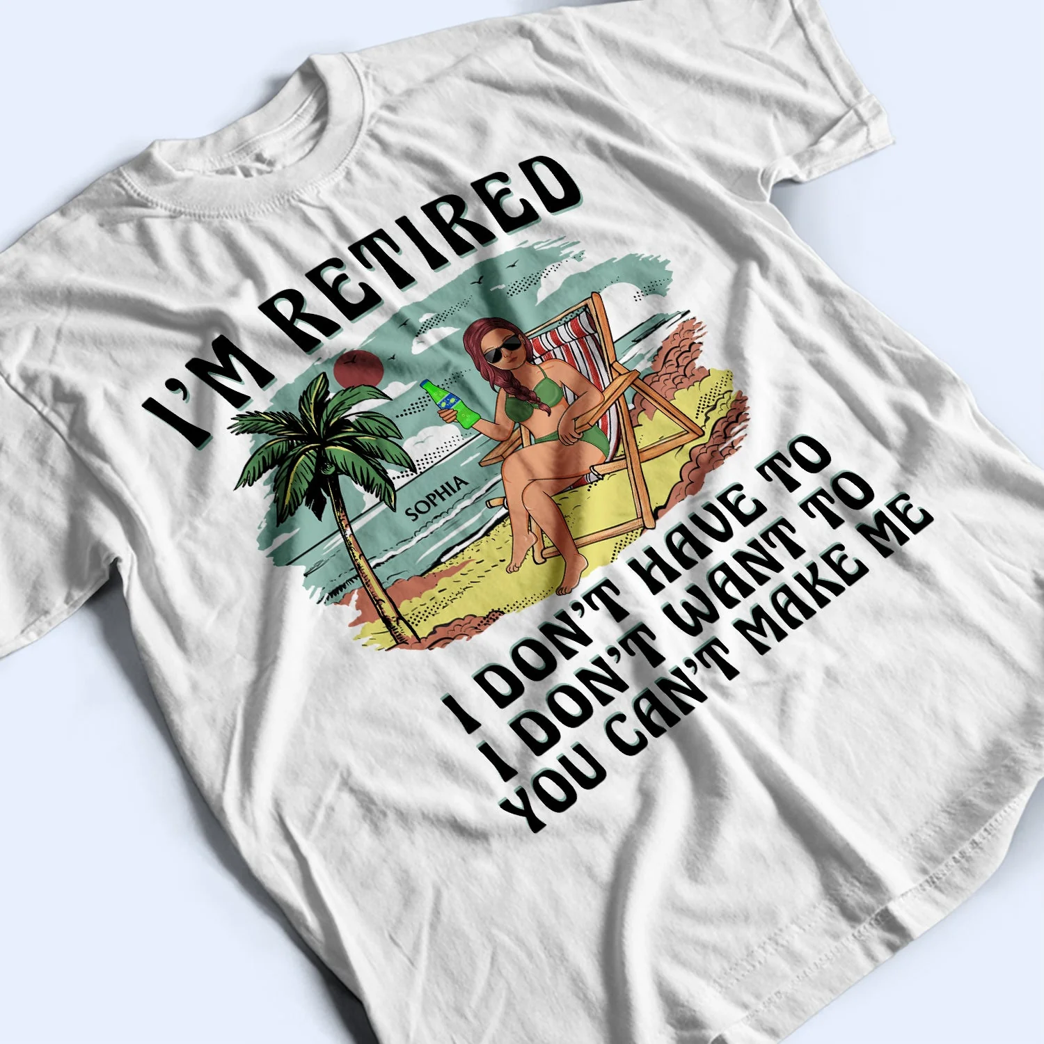 I'm Retired I Don't Want To Vintage - Retirement Gift For Beach Lovers, Dad, Mom, Grandpa, Grandma - Personalized T Shirt - Image 3