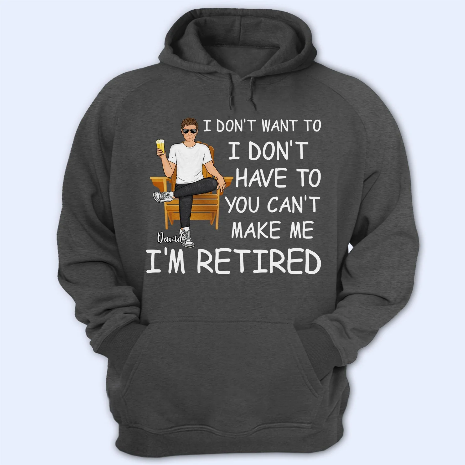 I'm Retired You Can't Make Me - Gift For Grandma, Grandpa, Retirement Gift - Personalized T Shirt - Image 4