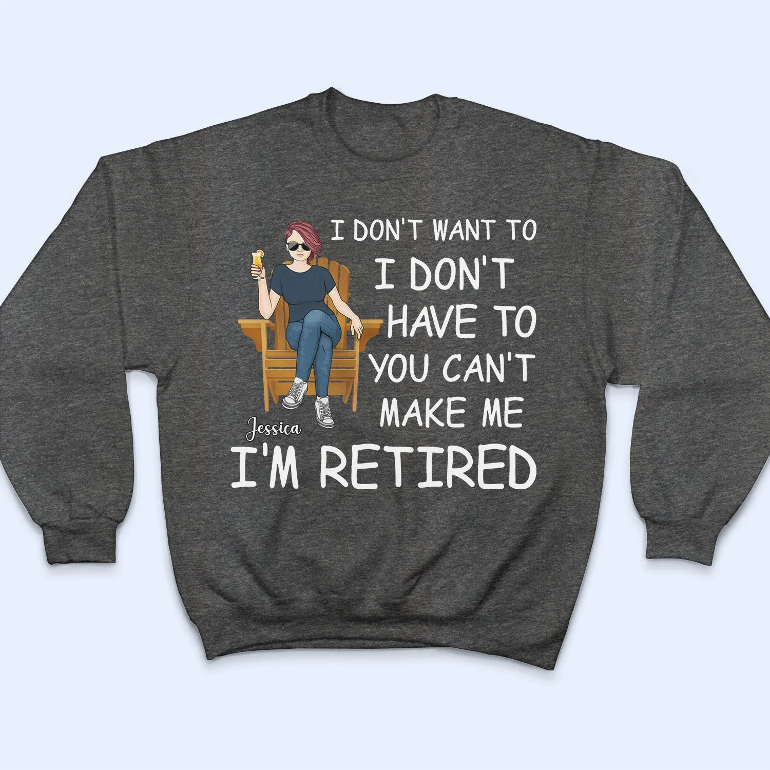 I'm Retired You Can't Make Me - Gift For Grandma, Grandpa, Retirement Gift - Personalized T Shirt - Image 5