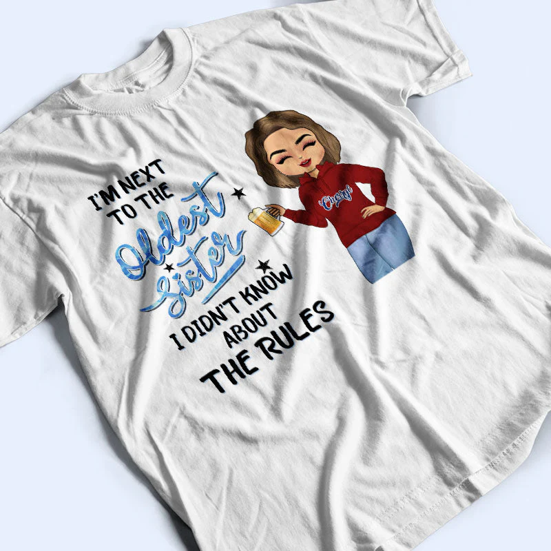 I'm The Oldest Sister - Gift For Siblings - Personalized Custom T Shirt - Image 3