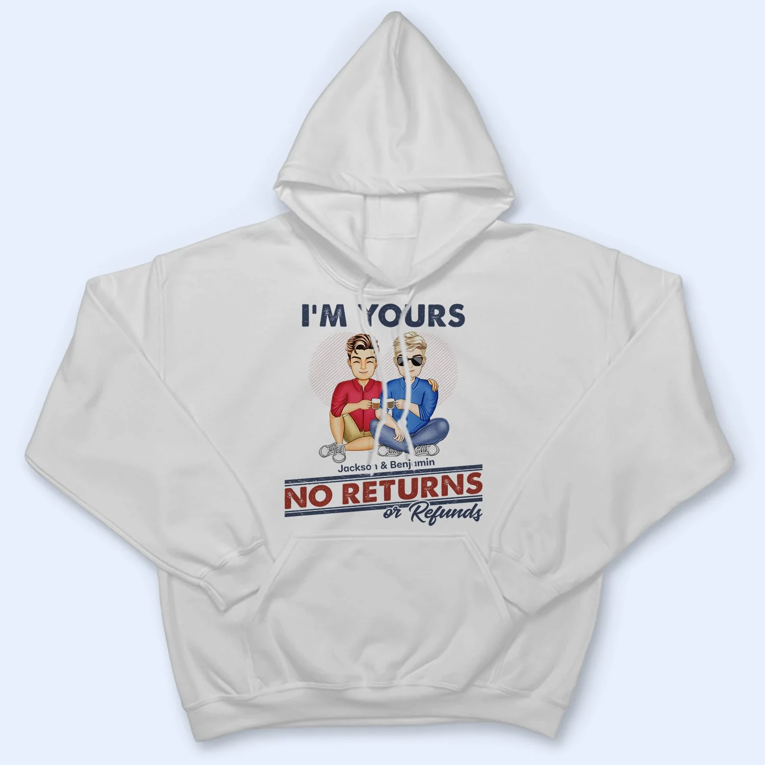 I'm Yours No Returns Or Refunds - Loving Gift For Couples - Personalized Custom T Shirt - Image 4