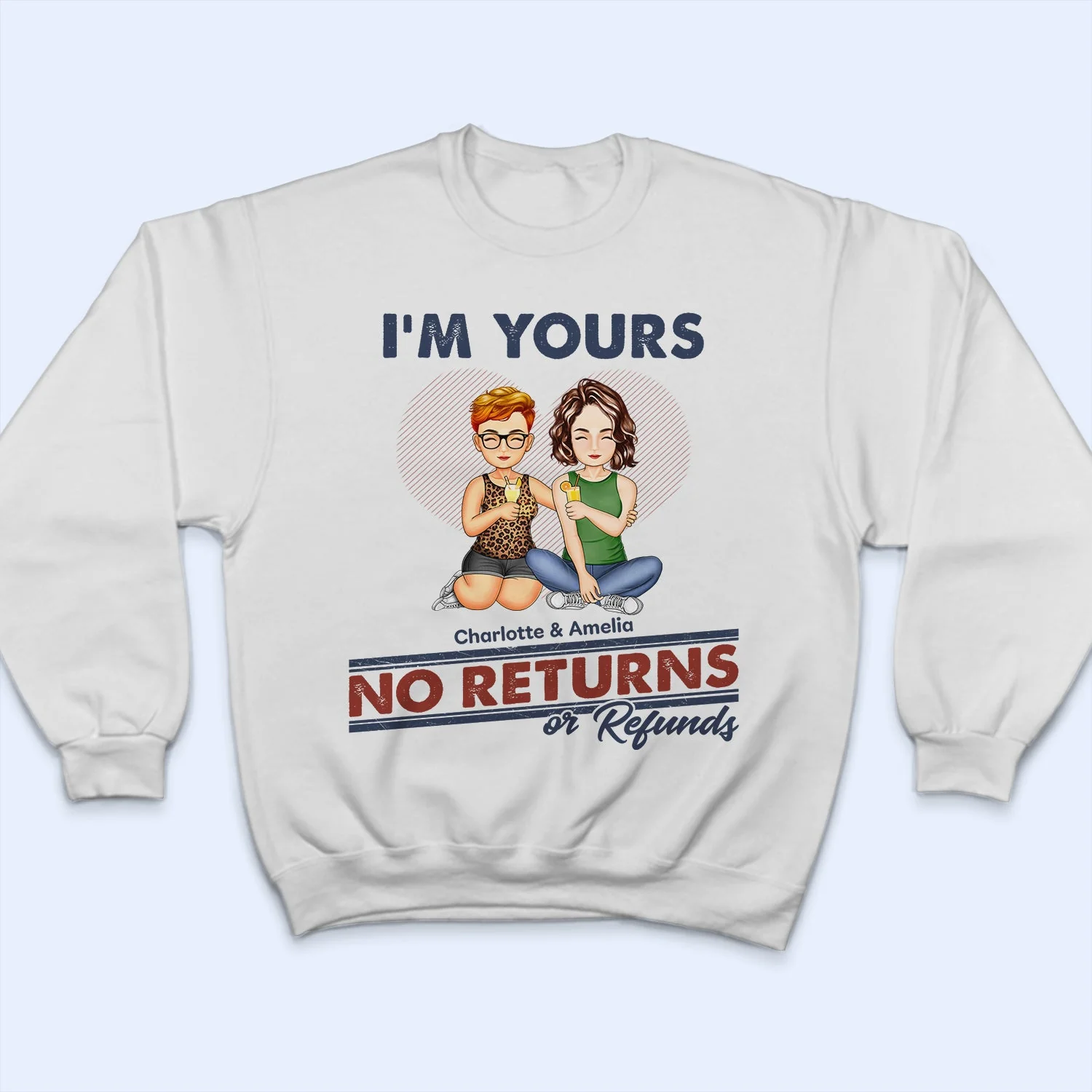 I'm Yours No Returns Or Refunds - Loving Gift For Couples - Personalized Custom T Shirt - Image 5