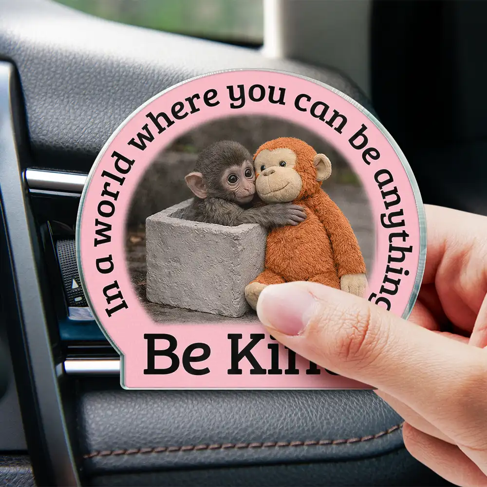 In A World Where You Can Be Anything Be Kind - Personalized Acrylic Car Vent Clip - Image 4
