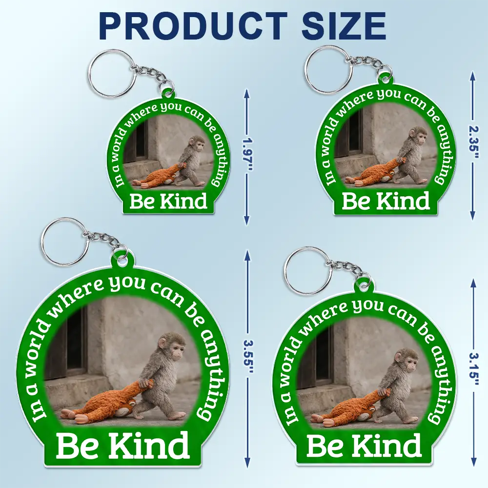 In A World Where You Can Be Anything Be Kind - Personalized Acrylic Keychain - Image 4