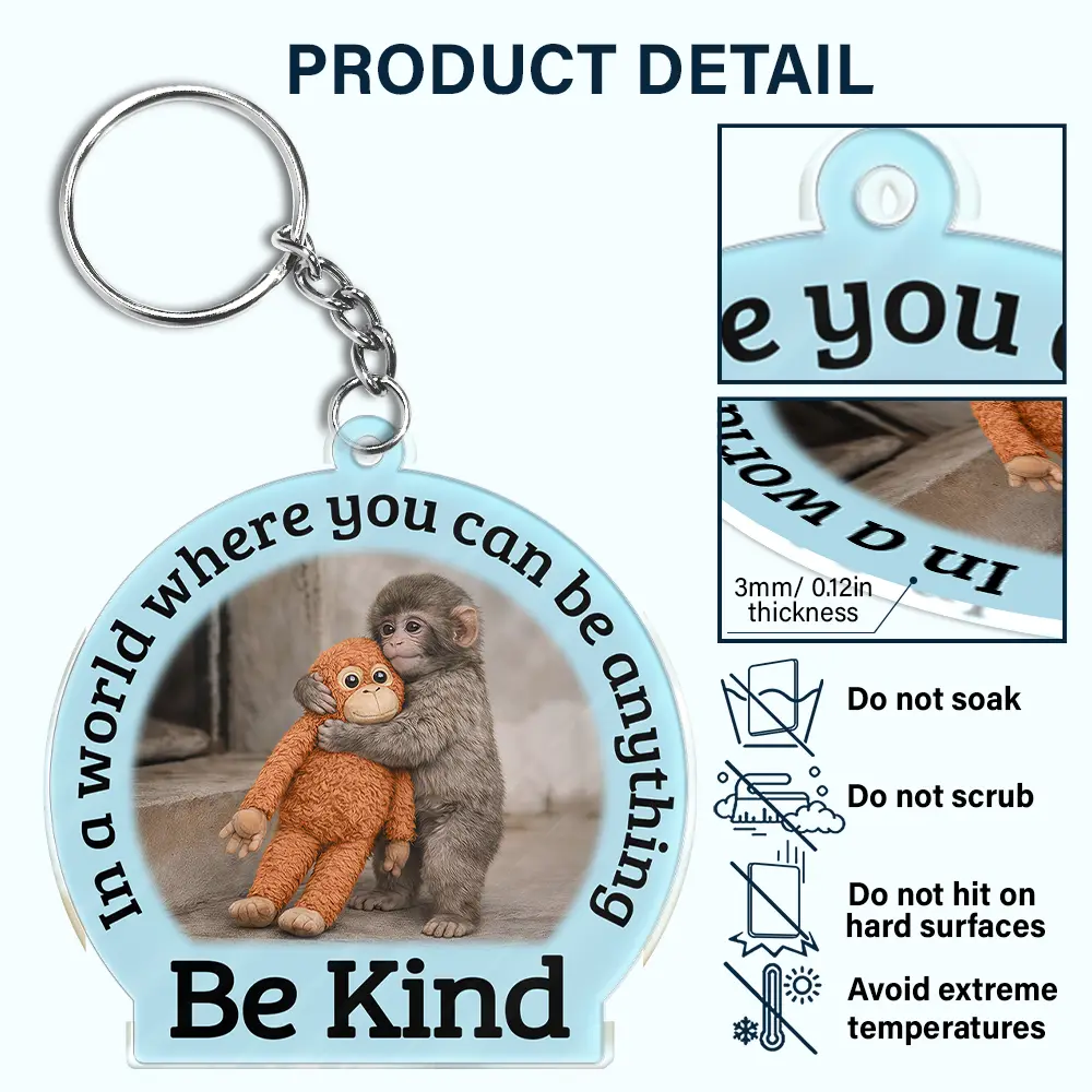 In A World Where You Can Be Anything Be Kind - Personalized Acrylic Keychain - Image 5