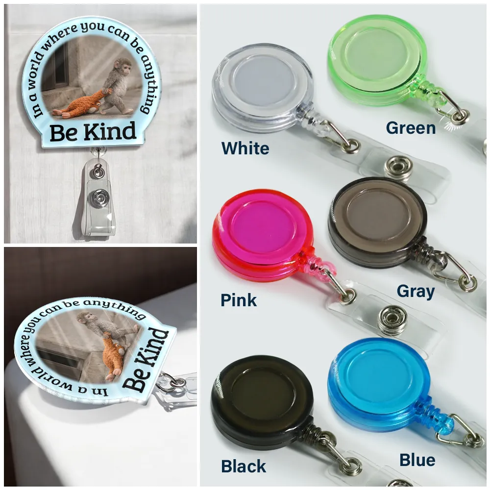 In A World Where You Can Be Anything Be Kind - Personalized Badge Reel - Image 3