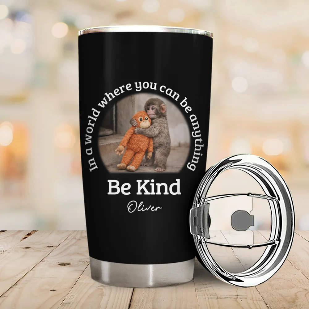 In A World Where You Can Be Anything Be Kind - Personalized Tumbler - Image 2