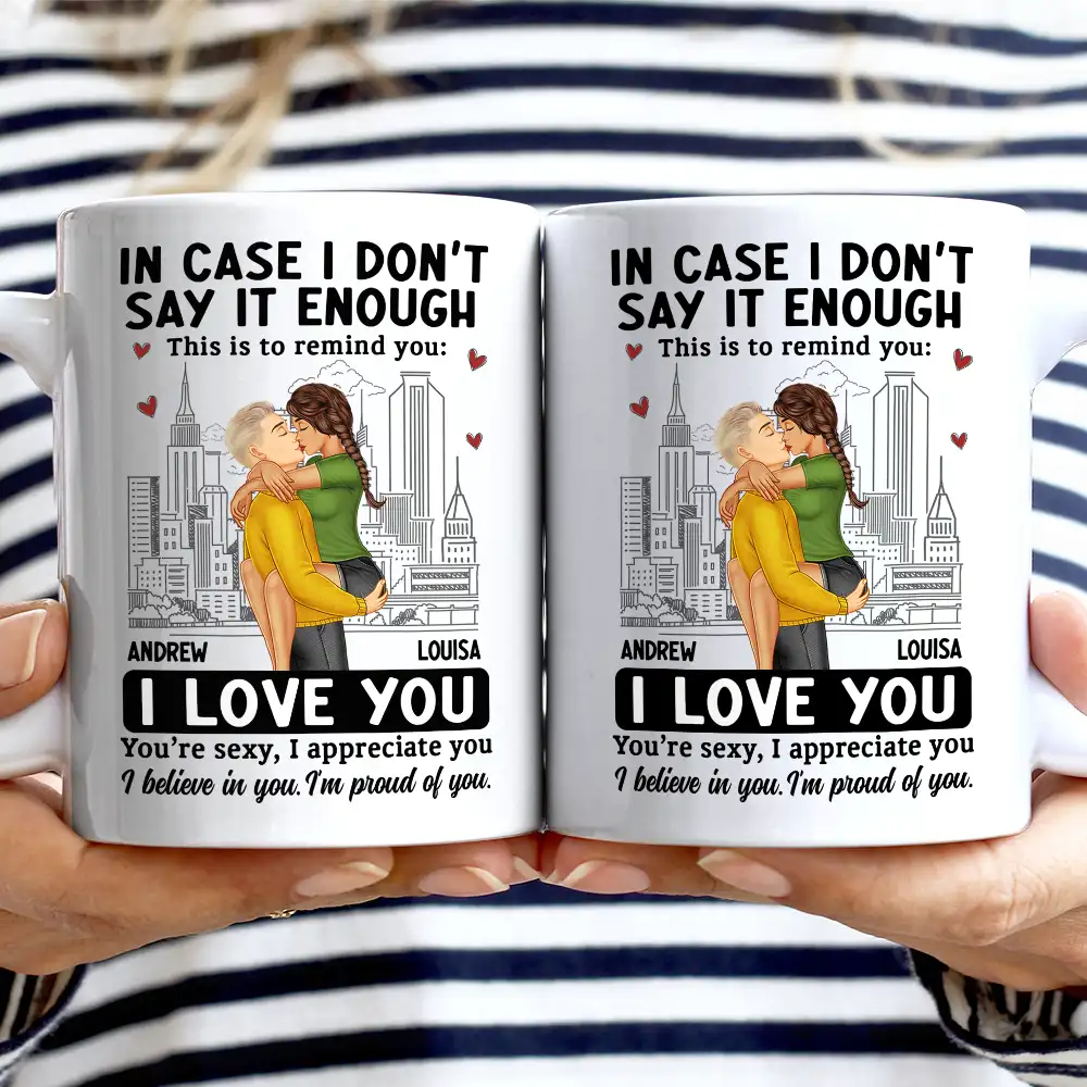 In Case I Don't Say It Enough Couple - Personalized Mug - Image 3