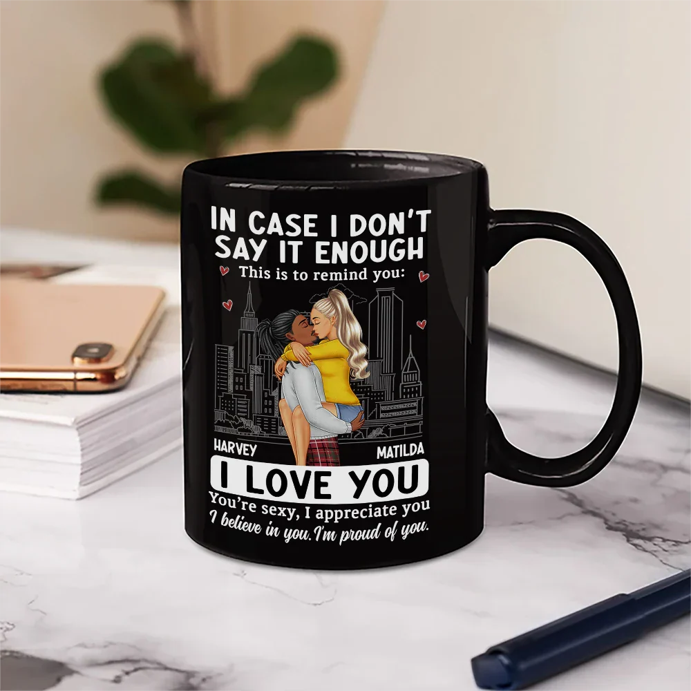 In Case I Don't Say It Enough Couple - Personalized Mug - Image 6