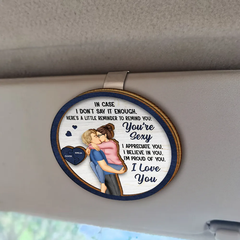 In Case I Don't Say It Enough Couples - Personalized Custom Shaped Car Visor Clip - Image 2