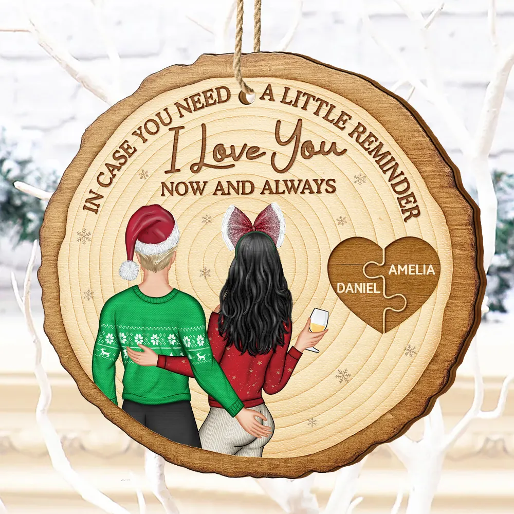In Case You Need A Little Reminder Couple - Personalized Custom Shaped Wooden Ornament - Image 4