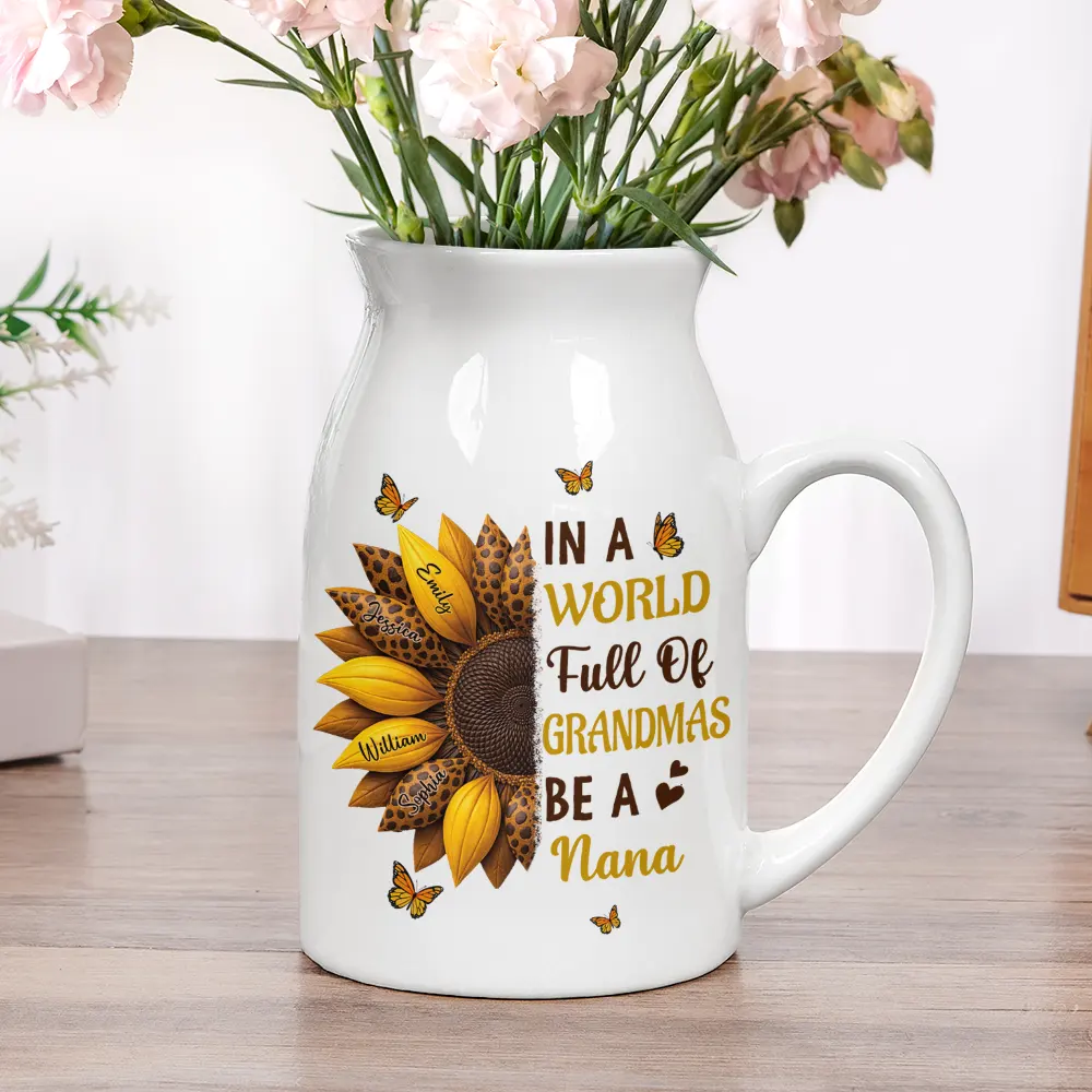 In The World Full Of Grandmas Be A Nana - Personalized Ceramic Flower Vase - Image 5
