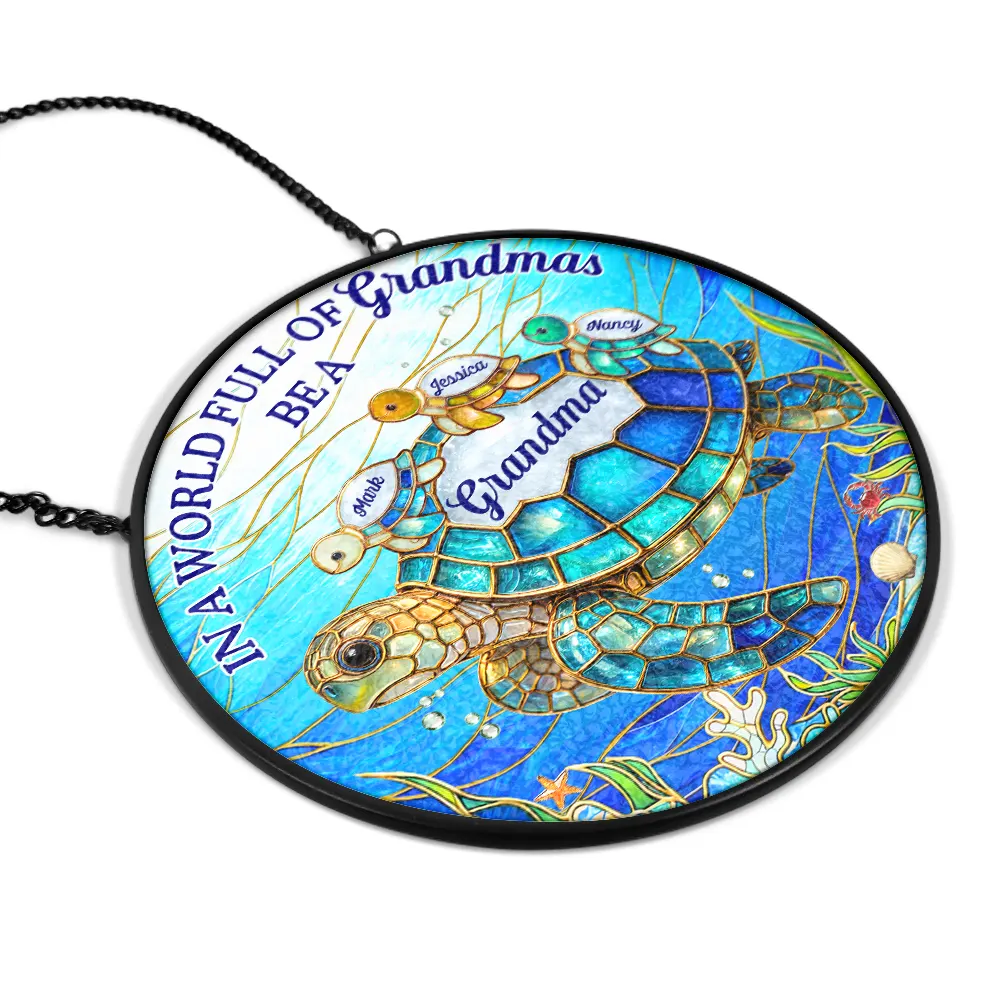 In The World Full Of Grandmas Be A Nana Turtle - Personalized Stained Glass Window Hanging Suncatcher - Image 2