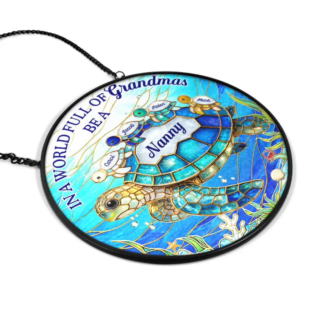 In The World Full Of Grandmas Be A Nanny Turtle - Personalised Stained Glass Window Hanging Suncatcher - Image 2