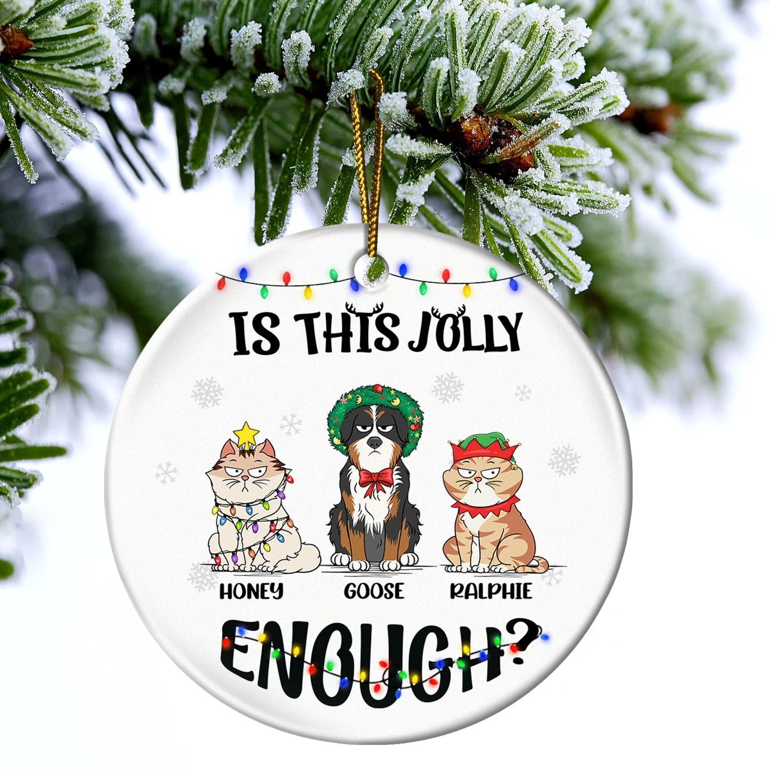 Is This Jolly Enough - Funny, Christmas Gift For Cat Lover, Dog Lover, Pet Owner - Personalized Circle Ceramic Ornament - Image 4