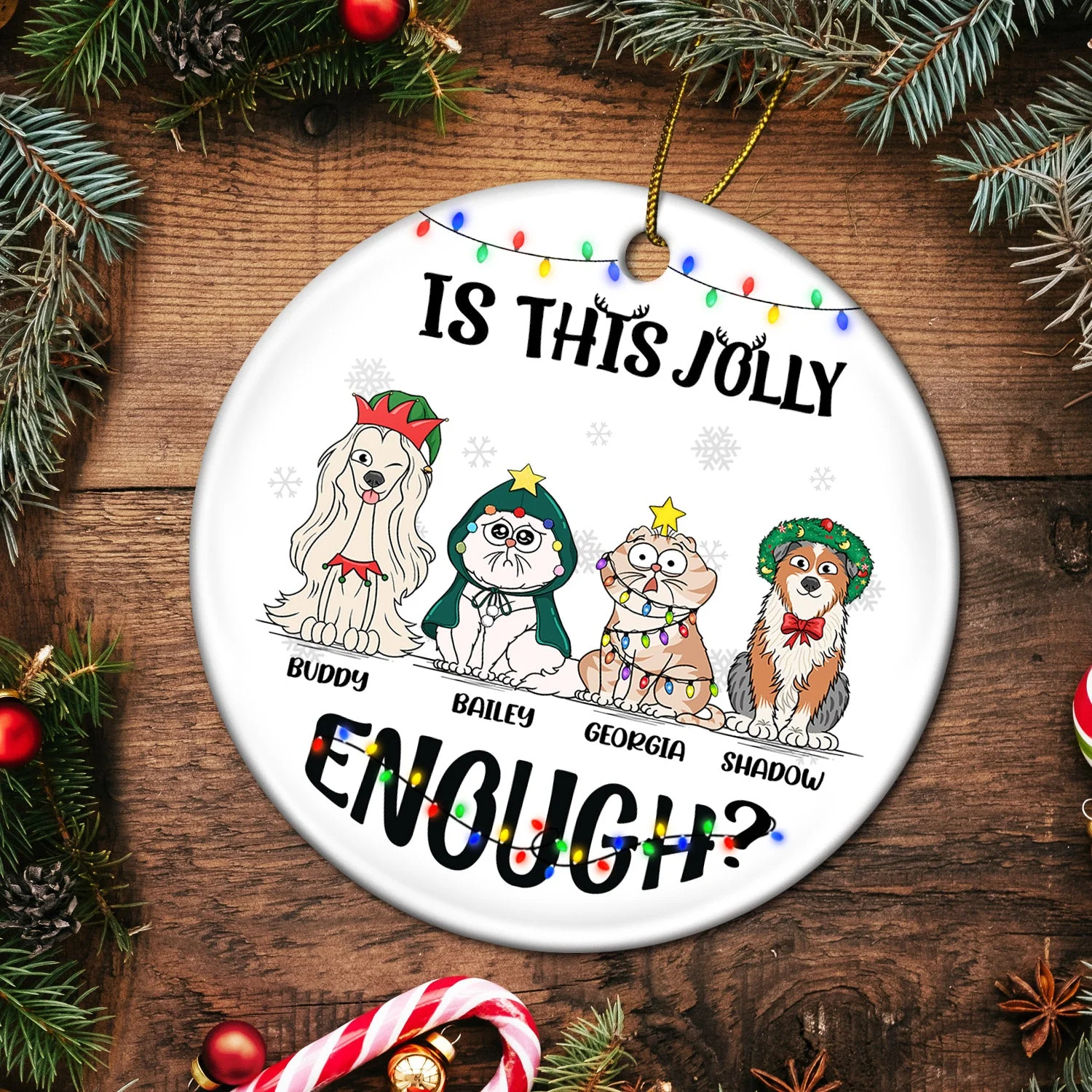 Is This Jolly Enough - Funny, Christmas Gift For Cat Lover, Dog Lover, Pet Owner - Personalized Circle Ceramic Ornament - Image 5