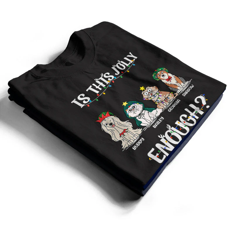 Is This Jolly Enough - Funny, Christmas Gift For Cat Lover, Dog Lover, Pet Owner - Personalized Sweatshirt - Image 2
