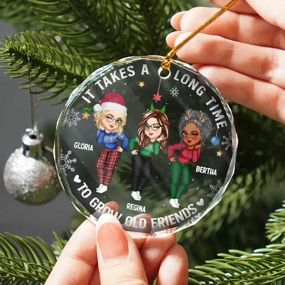 It Takes A Long Time To Grow An Old Friend Christmas Friendship - Personalized Circle Glass Ornament - Image 2
