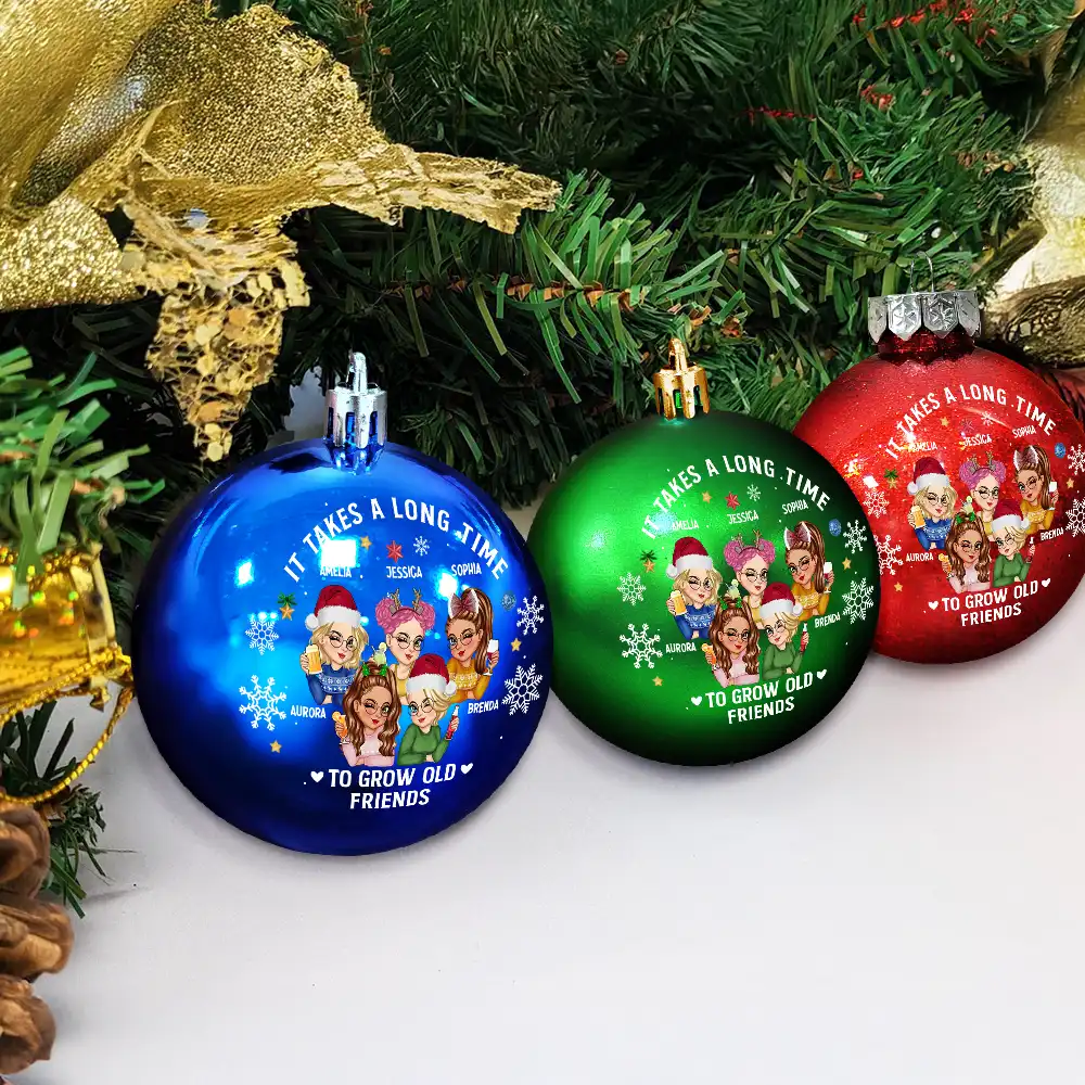 It Takes A Long Time To Grow An Old Friend Christmas - Personalized Ball Ornament - Image 4
