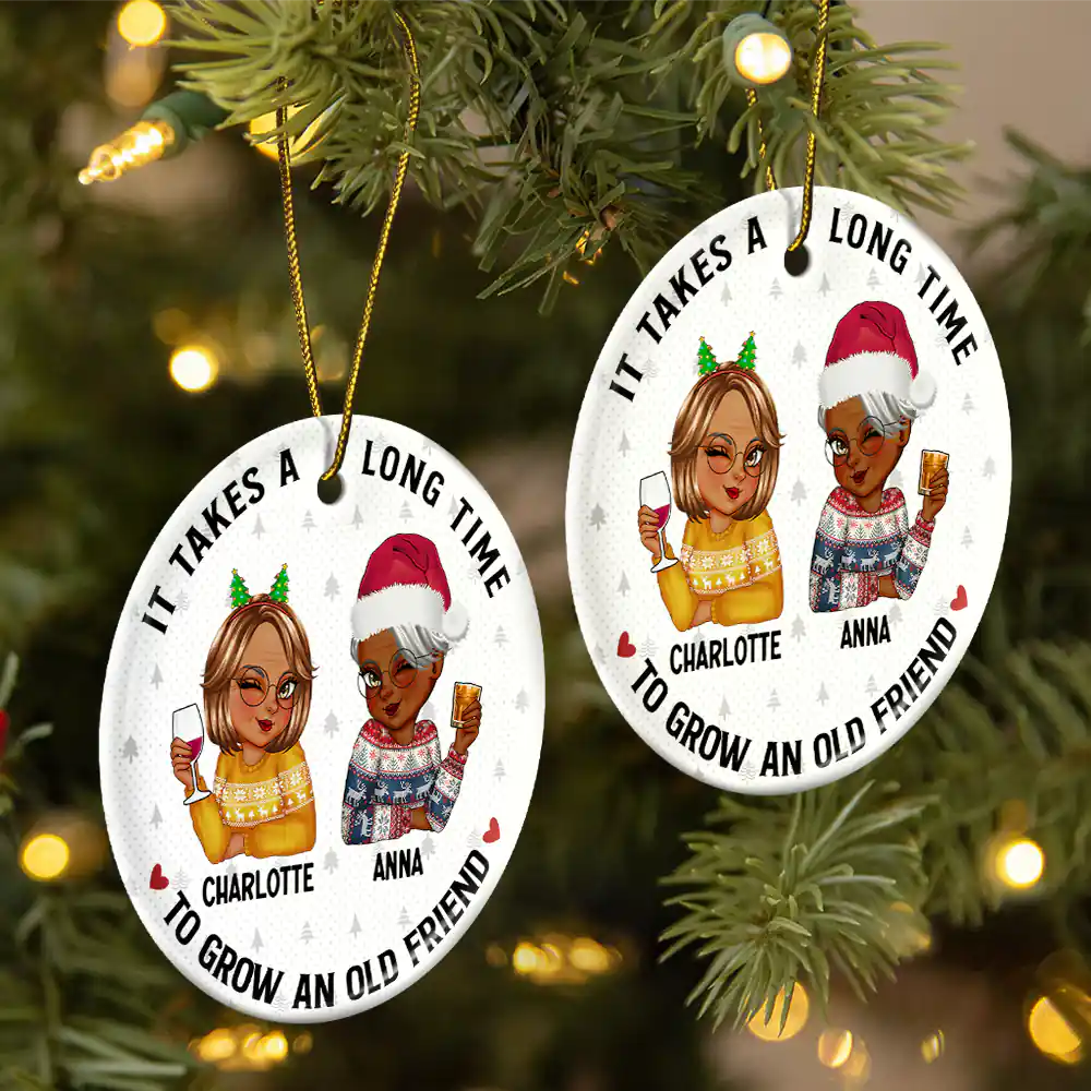 It Takes A Long Time To Grow An Old Friend Christmas - Personalized Circle Ceramic Ornament - Image 2
