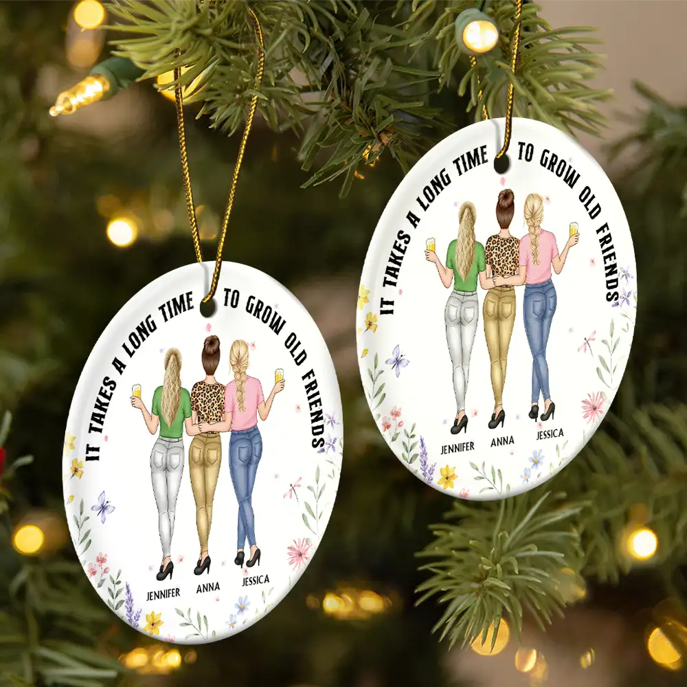 It Takes A Long Time To Grow An Old Friend - Personalized Circle Ceramic Ornament - Image 2