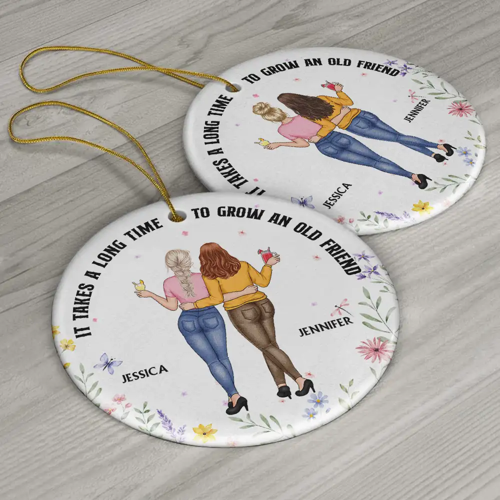It Takes A Long Time To Grow An Old Friend - Personalized Circle Ceramic Ornament - Image 6