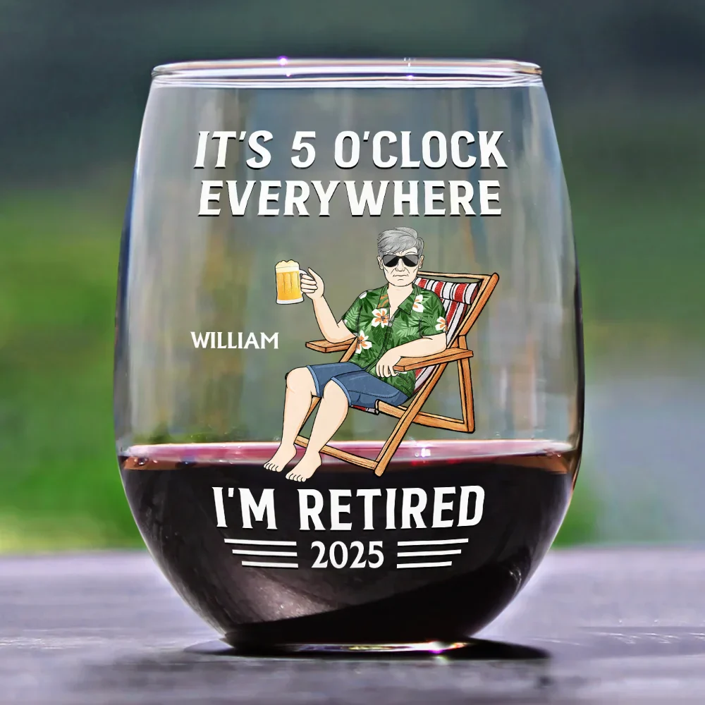 It's 5 O'clock Everywhere I'm Retired - Personalized Stemless Wine Glass - Image 2