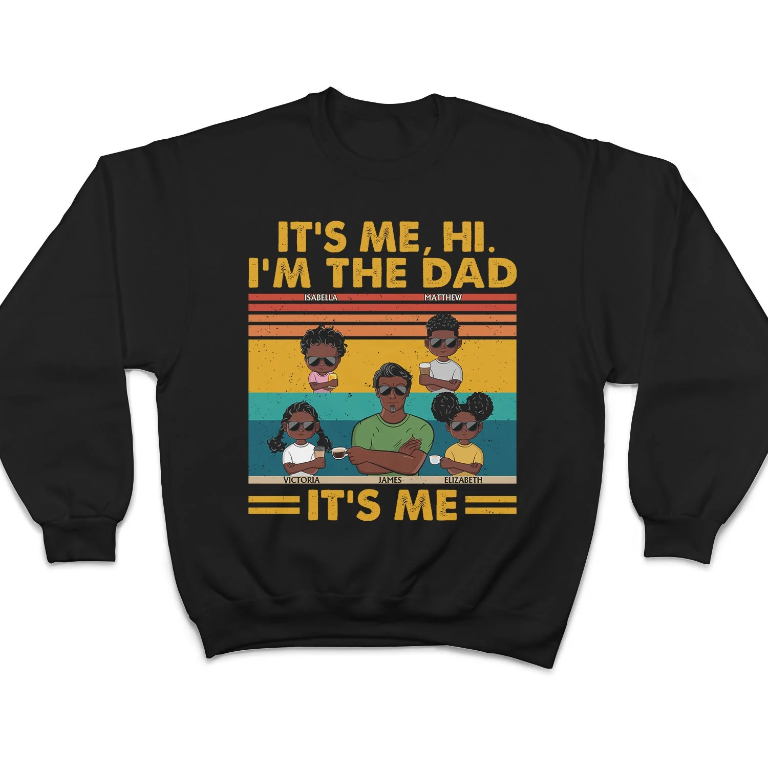 It's Me Hi I'm The Dad It's Me - Funny, Birthday Gift For Father, Papa, Husband - Personalized Custom T Shirt - Image 5