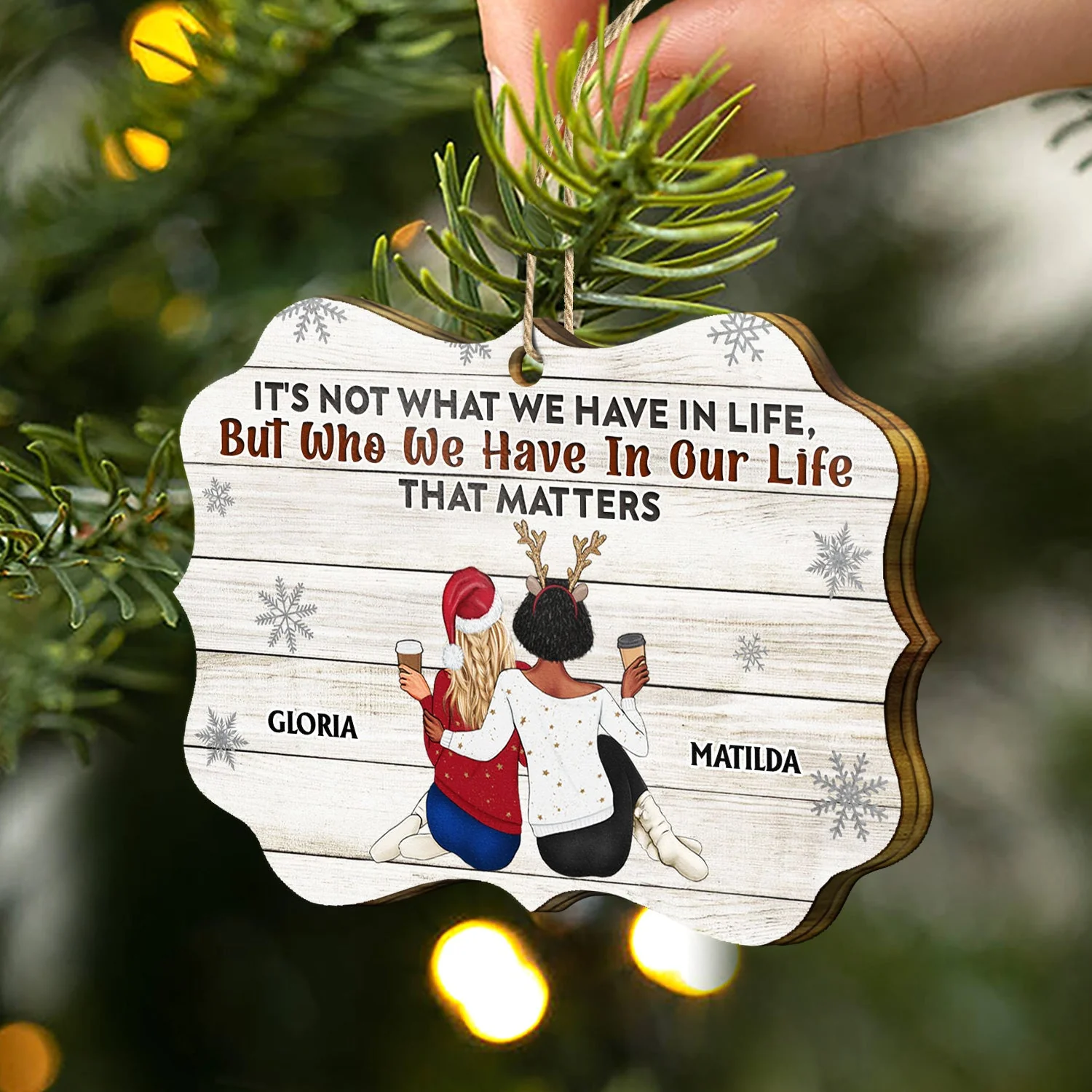 It's Not What We Have - Christmas Gifts For Besties, Best Friends - Personalized Medallion Wooden Ornament - Image 2