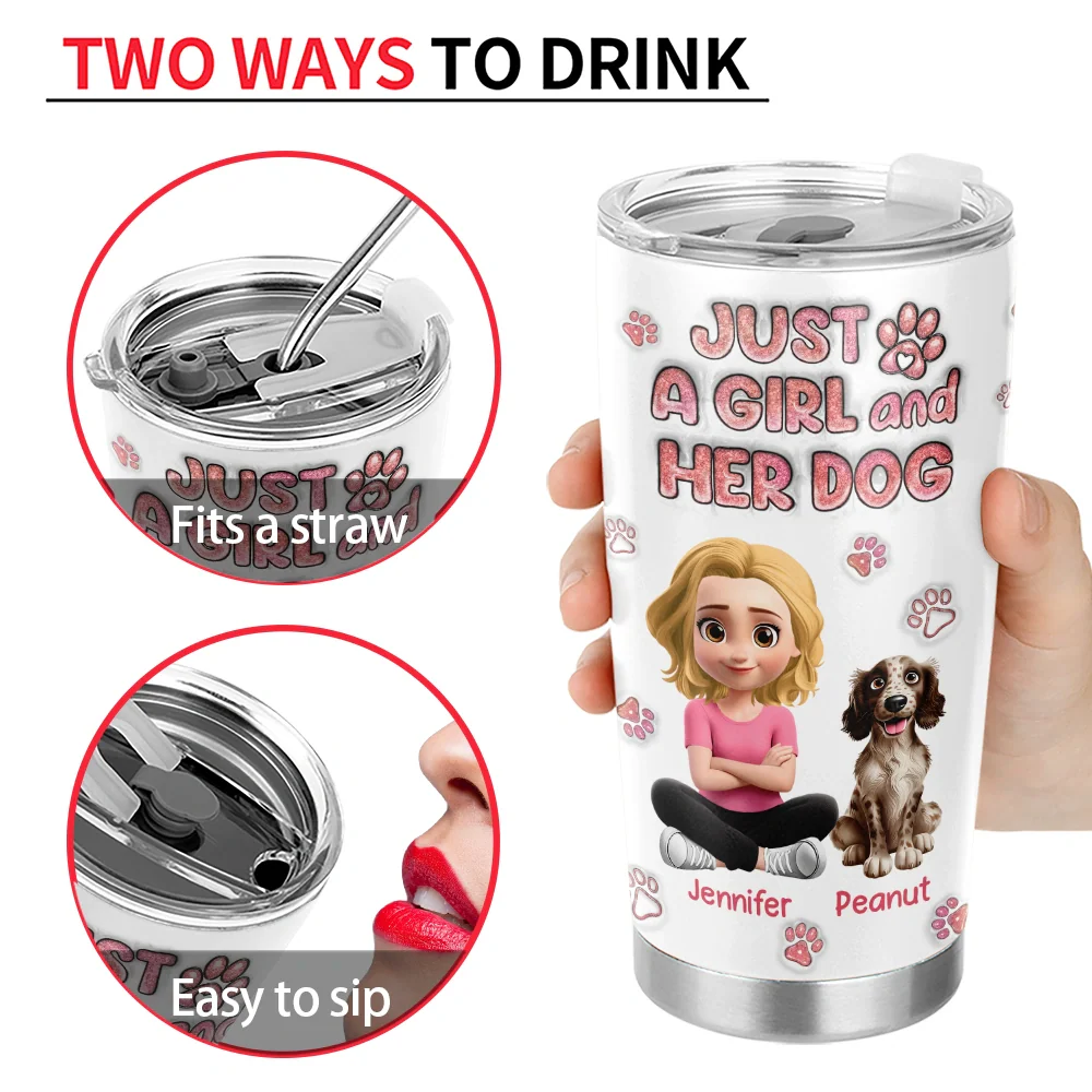 Just A Girl And Her Dog - Personalized Tumbler - Image 4