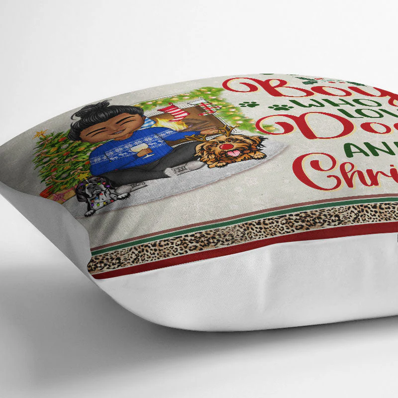 Just A Girl Boy Loves Dogs And Christmas - Christmas Gift For Dog Lovers - Personalized Custom Pillow - Image 3