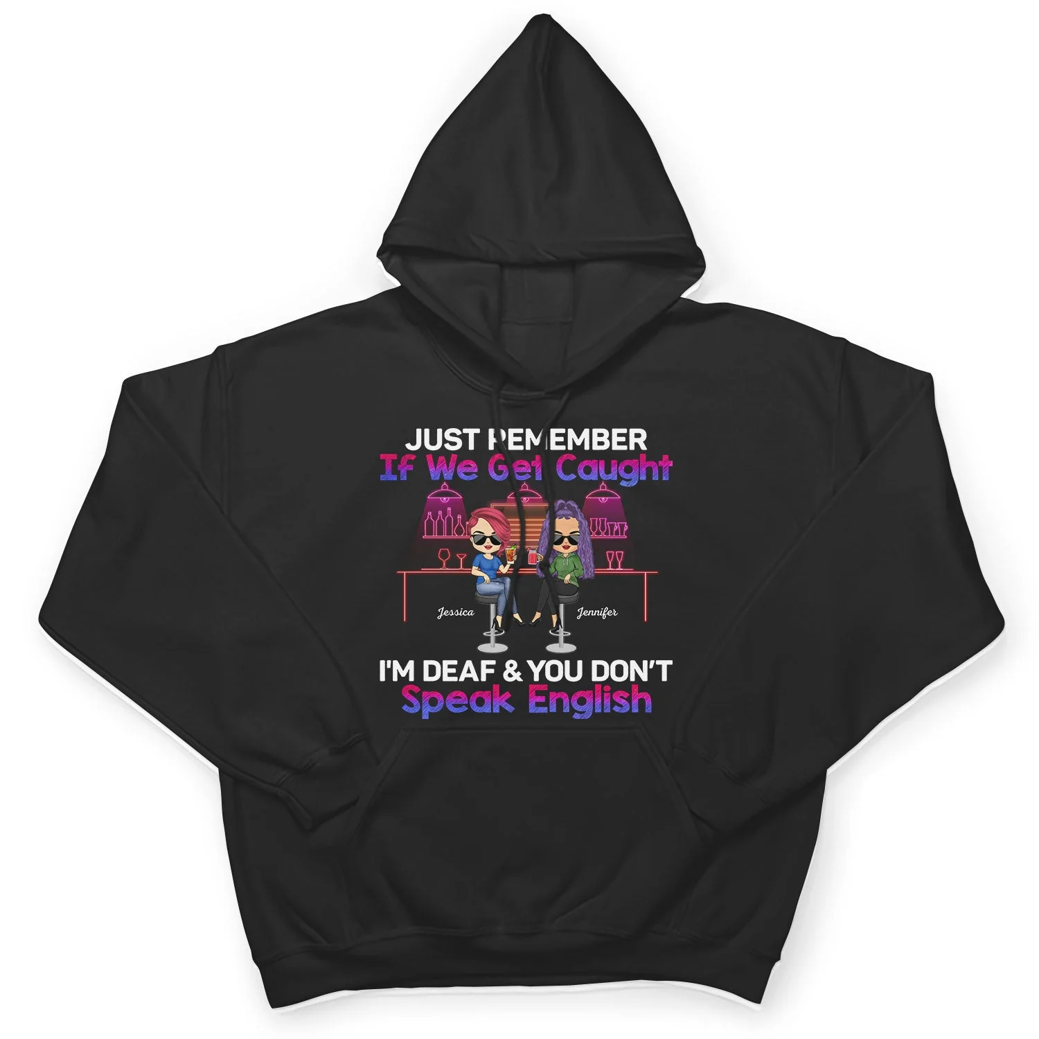Just Remember If We Get Caught Party Best Friends - Bestie BFF Gift - Personalized Custom T Shirt - Image 4