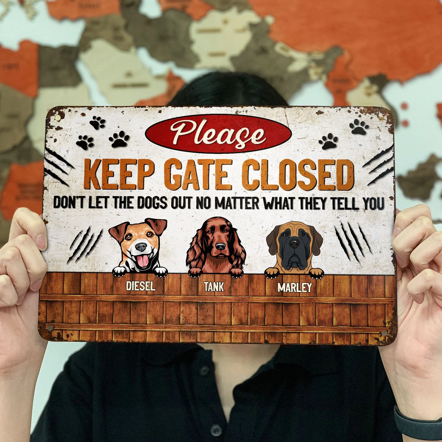 Keep Gate Closed Dog Lovers - Funny Dog Sign - Personalized Custom Classic Metal Signs - Image 3