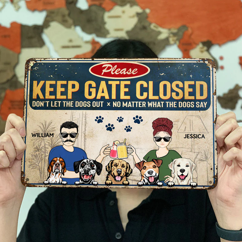 Keep Gate Closed Don't Let The Dogs Out Couple Husband Wife - Gift For Dog Lovers - Personalized Custom Classic Metal Signs - Image 3