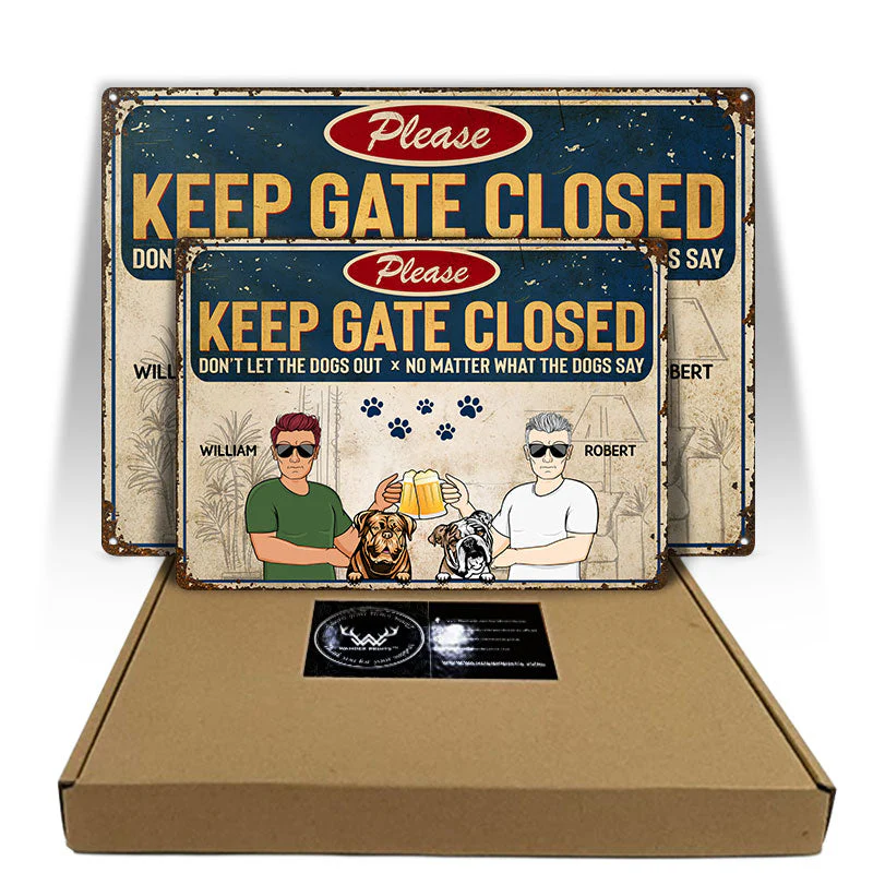 Keep Gate Closed Don't Let The Dogs Out Couple Husband Wife - Gift For Dog Lovers - Personalized Custom Classic Metal Signs - Image 5