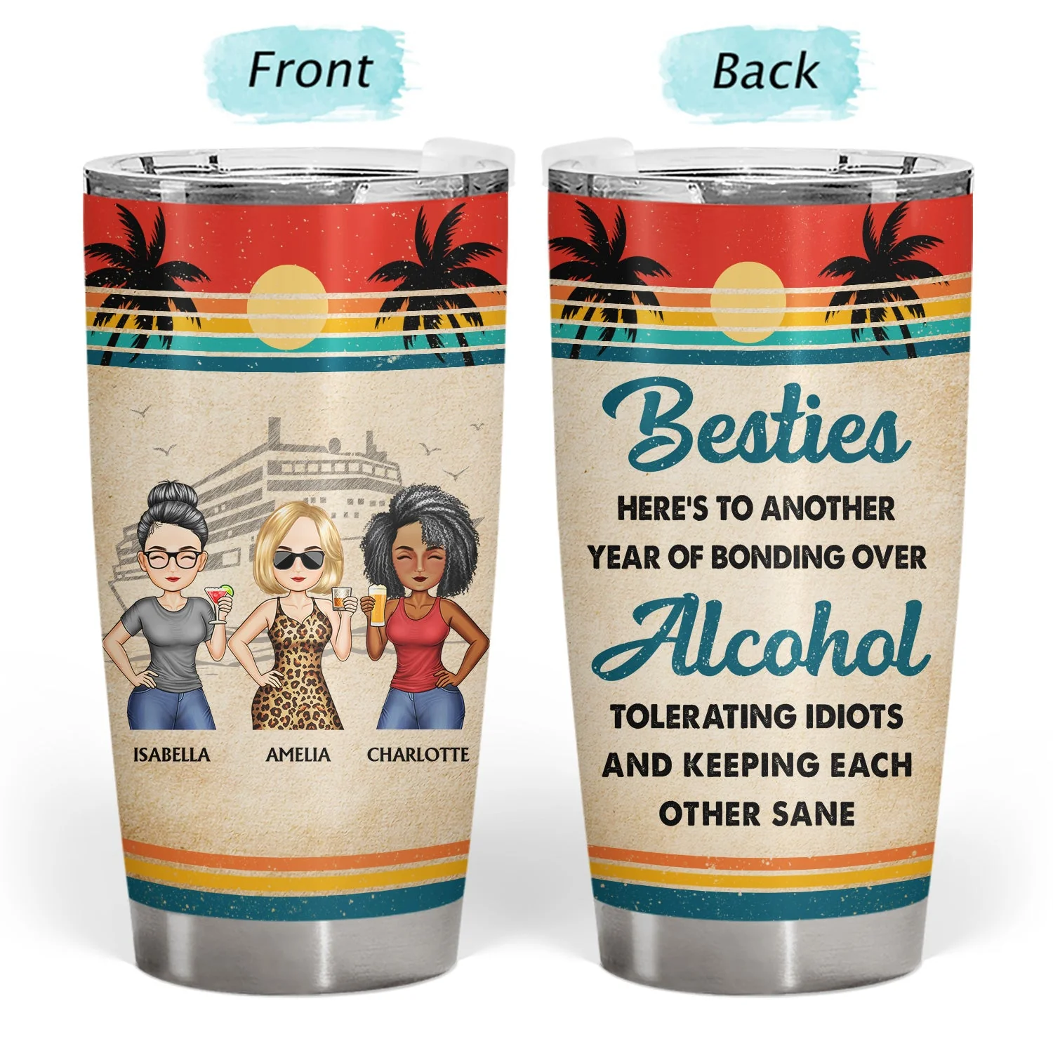 Life Is Better On A Cruise With Best Friends Vintage - Traveling, Vacation, Anniversary, Birthday Gift For Besties - Personalized Custom Tumbler - Image 3