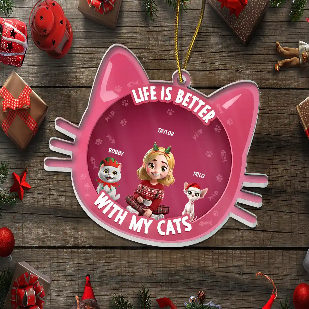 Life Is Better With Cats 3D Effect - Personalized Custom Shaped Acrylic Ornament - Image 5
