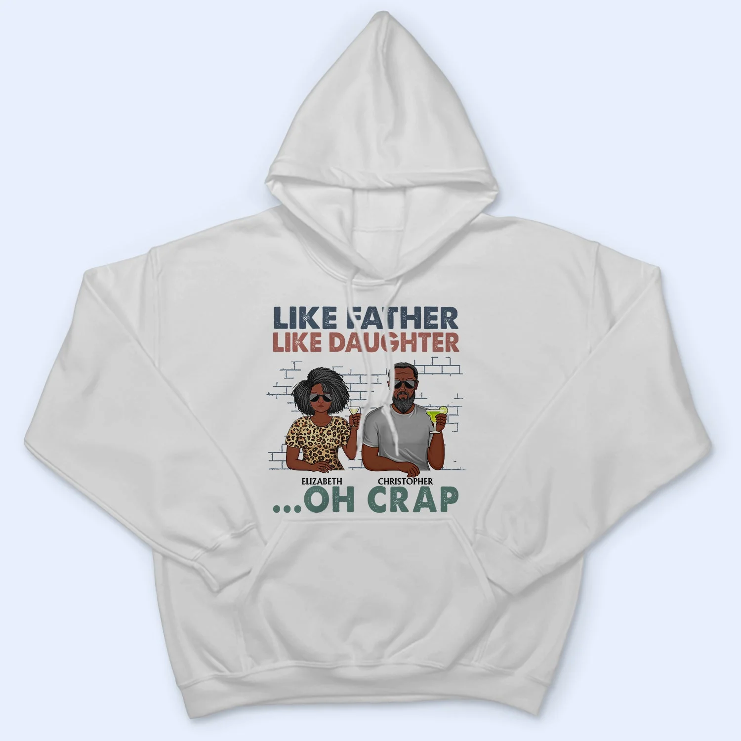 Like Father Like Daughter Oh Crap - Funny, Birthday Gift For Dad, Papa, Husband - Personalized Custom T Shirt - Image 4