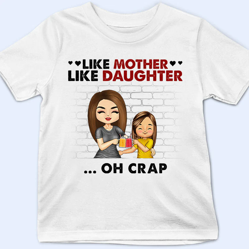 Like Mother Like Daughter Son - Mother Gift - Personalized Custom T Shirt - Image 4
