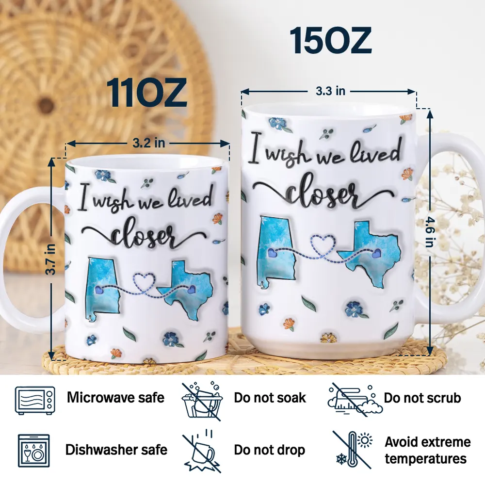 Long Distance I Wish We Lived Closer - Personalized 3D Inflated Effect Printed Mug, Personalized White Edge-to-Edge Mug - Image 5