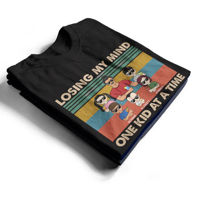 Losing My Mind One Kid At A Time Father - Gift For Dad - Personalized Custom T Shirt - Image 2