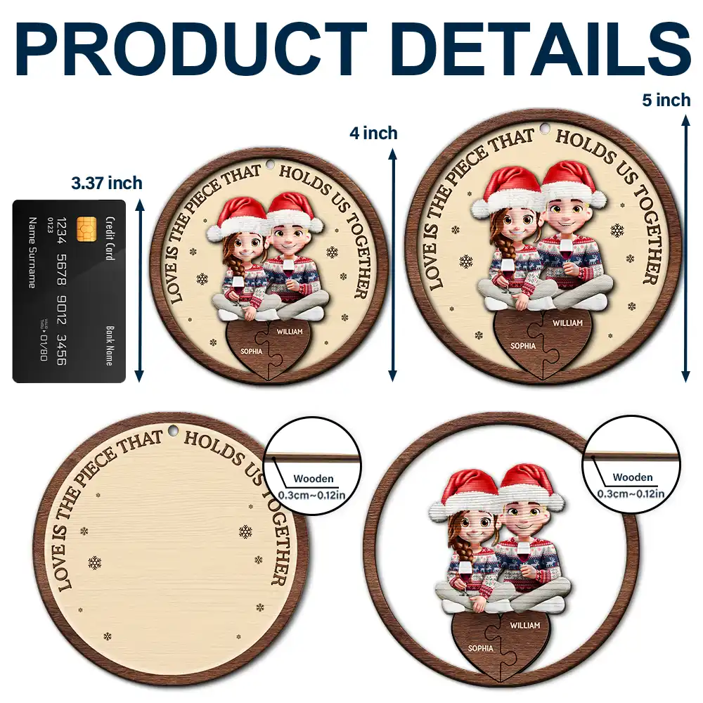 Love Is The Piece That Holds Us Together Couple - Personalized 2-Layered Wooden Ornament - Image 5