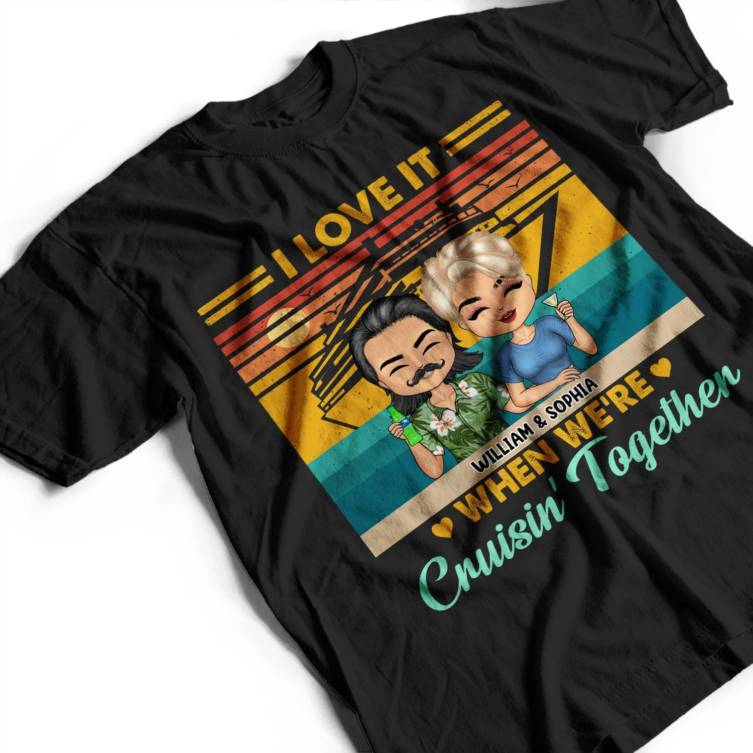 Love It When We're Cruisin' Together - Traveling, Cruising Gift For Couples, Spouse, Wife, Husband, Girlfriend, Boyfriend - Personalized T Shirt - Image 3