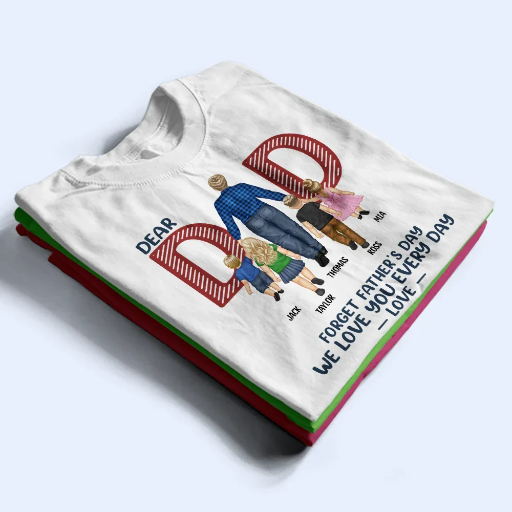 Love You Everyday Dad - Personalized T Shirt - Image 2