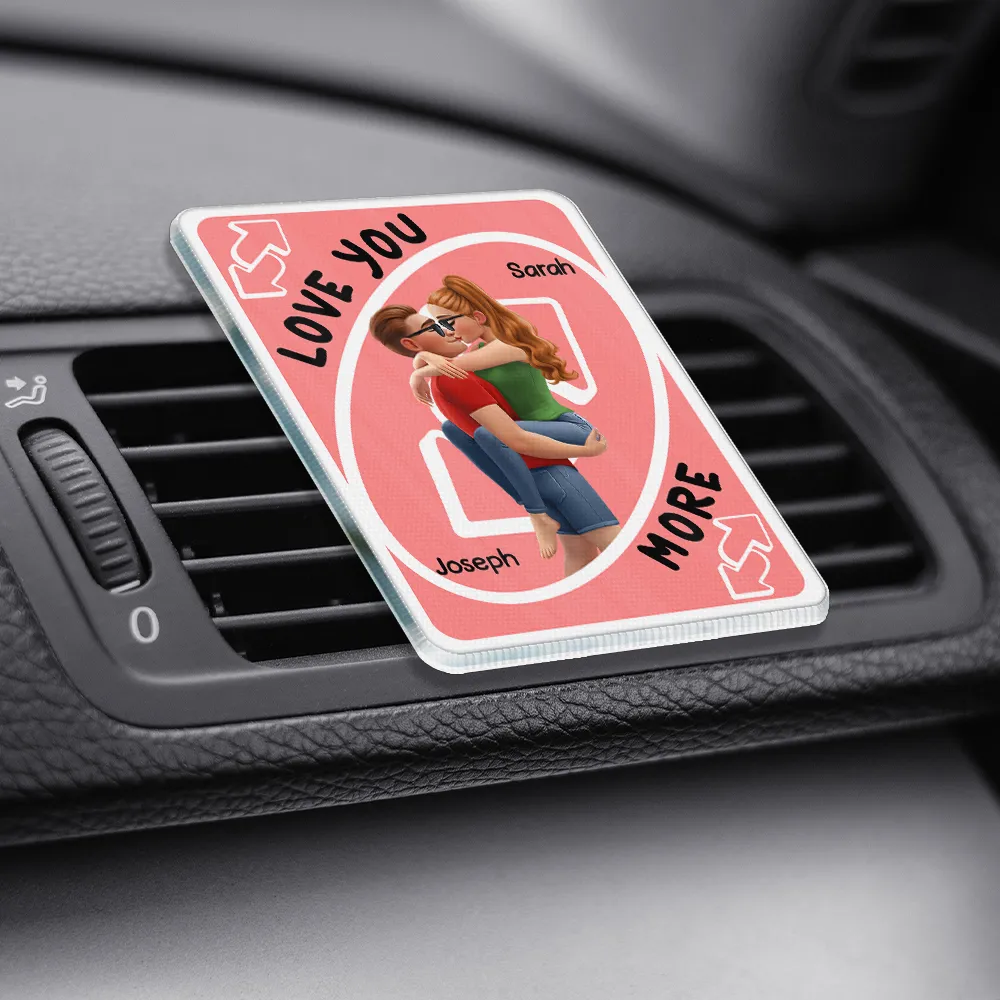 Love You More Reverse Card - Personalized Acrylic Car Vent Clip - Image 3