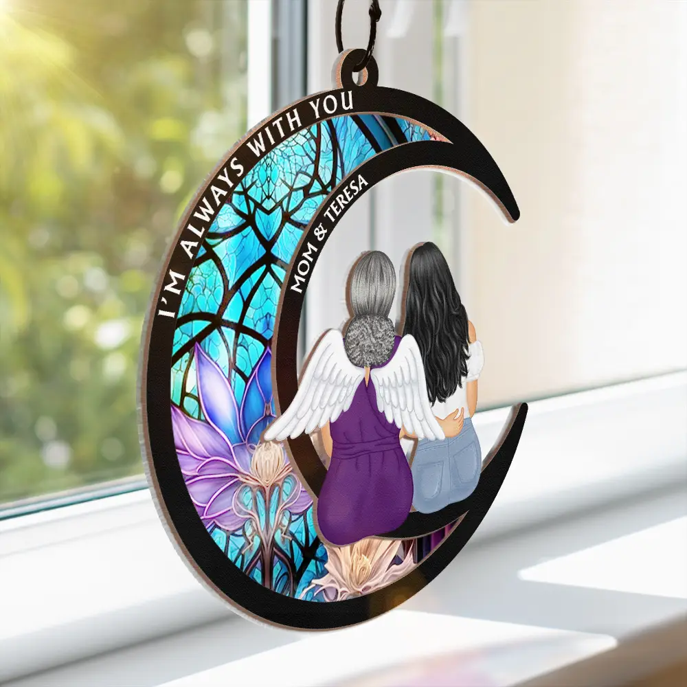 Memorial Always With You - Personalized Window Hanging Suncatcher Ornament - Image 3