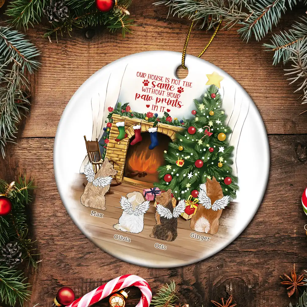Memorial Dog Cat Christmas Our House Is Not The Same Without Your Paw Prints In It - Personalized Circle Ceramic Ornament - Image 5