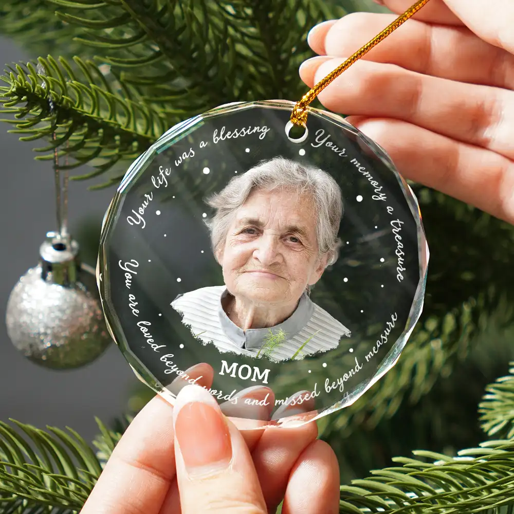 Memorial Grayscale Your Life Was A Blessing - Personalized Circle Glass Ornament - Image 3
