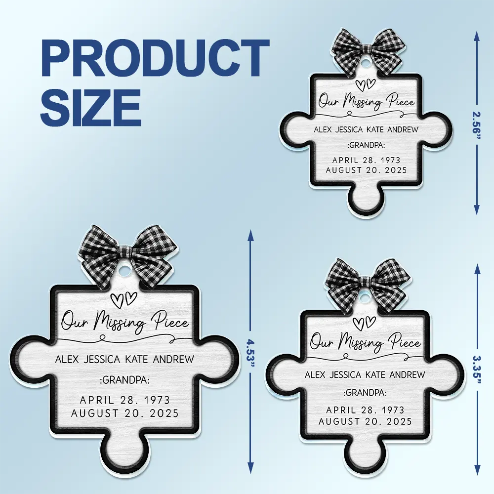 Memorial Our Missing Piece 3D Effect - Personalized Acrylic Car Hanger - Image 4